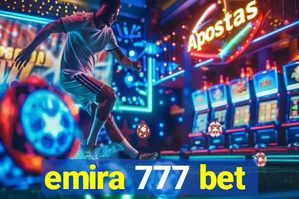 emira 777 bet